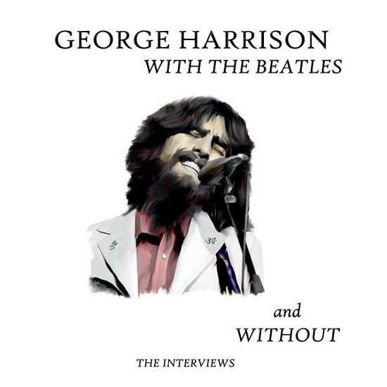 Cover for George Harrison · With the Beatles &amp; Without (CD) (2015)