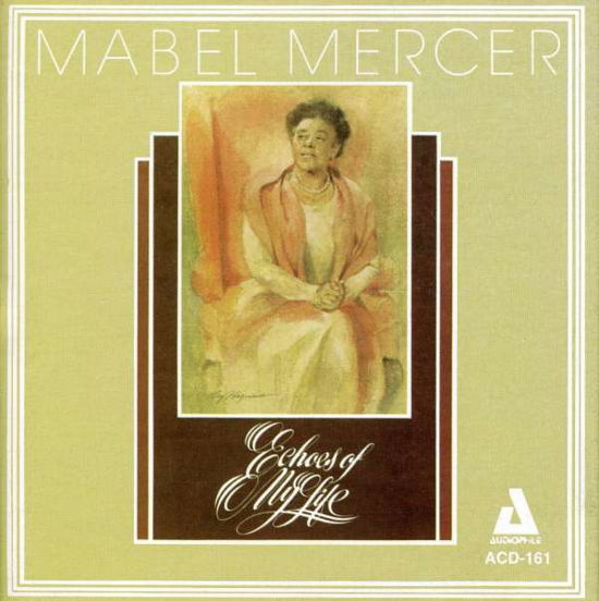 Cover for Mabel Mercer · Echoes Of My Life (CD) (2014)