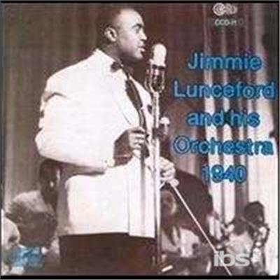 Cover for Jimmie Lunceford · And His Orchestra 1940 (CD) (2014)