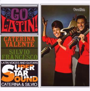 Go Latin! Vocalion Pop / Rock - Valente Caterina / Francesco Silvio - Muziek - DAN - 0765387436124 - 1 november 2007