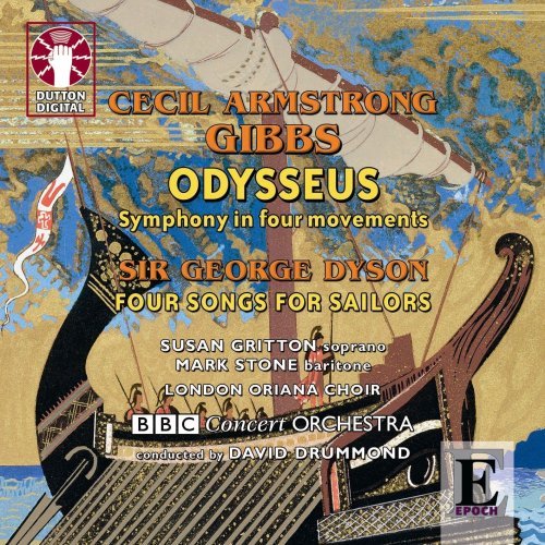 Odysseus / Four Songs For Sailors - Gibbs / Dyson - Musikk - DUTTON - 0765387720124 - 5. mai 2008