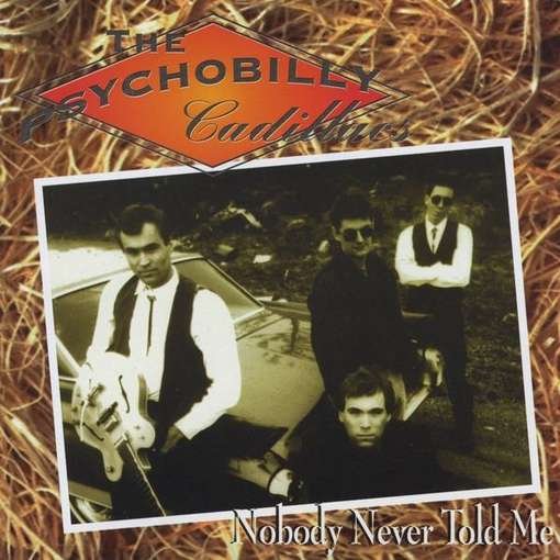 Nobody Never Told Me - Psychobilly Cadillacs - Musik - CD Baby - 0773956020124 - 21. september 2010