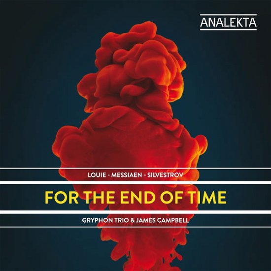Cover for Gryphon Trio &amp; James Campbell · For the End of Time: Louie / Louie / Silvestrov (CD) (2012)