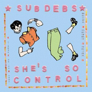 She's So Control - Sub Debs - Musik - K RECORDS - 0789856110124 - 2. december 2019