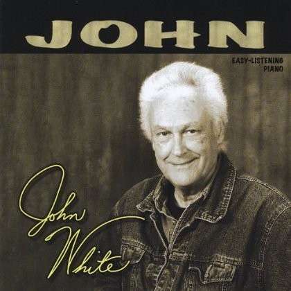 John - John White - Muzyka - Whitewrite Music - 0791262558124 - 30 marca 2013