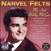 Cover for Narvel Felts · Me &amp; Bobby Mcgee (CD) (2006)