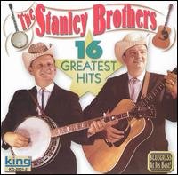 Cover for Stanley Brothers · 16 Greatest Hits (king) (CD) (1990)