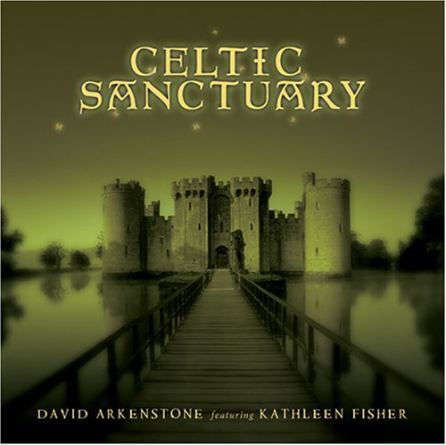 Celtic Sanctuary - David Arkenstone - Muziek - GHIL - 0792755552124 - 19 augustus 2008