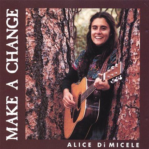 Cover for Alice Di Micele · Make a Change (CD) (2000)
