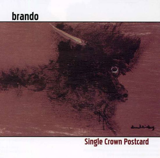 Cover for Brando · Single Crown Postcard (CD) (2002)