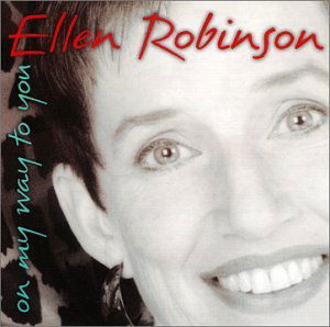 On My Way to You - Ellen Robinson - Musikk - CDB - 0803709000124 - 5. februar 2002