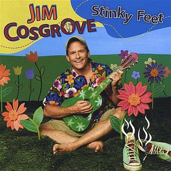 Cover for Jim Cosgrove · Stinky Feet (CD) (2008)