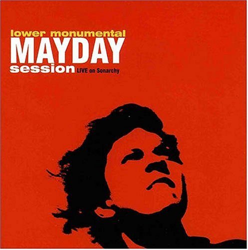 Mayday Session - Lower Monumental - Música - Origin Records - 0805558244124 - 25 de janeiro de 2005