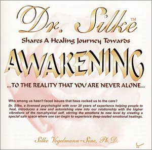 Awakening to the Reality That You Are Never Alone - Dr. Silke - Music - CD Baby - 0806040430124 - July 20, 2004