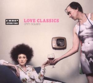 Cover for Ohm Square · Love Classics (CD) (2008)