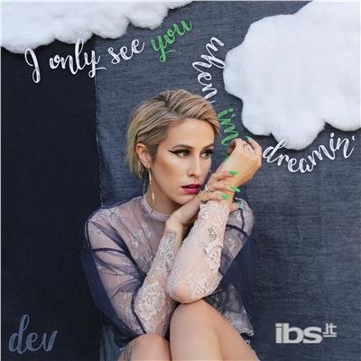 Cover for Dev · I Only See You when I'm Dreami (CD) (2017)