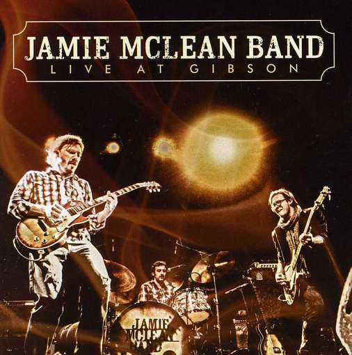 Cover for Jamie Mclean · Live at Gibson (CD) (2012)