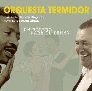 Un Bolero Para El Benny - Orquesta Termidor - Musik - INAKUSTIK - 0821895985124 - 30. oktober 2008