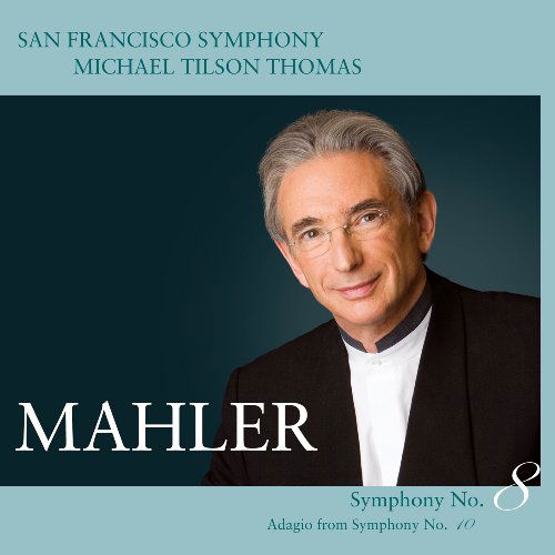 Mahler / Symphony No 8 - Michael Tilson Thomas / Sfs - Music - AVIE - 0821936002124 - June 24, 2009