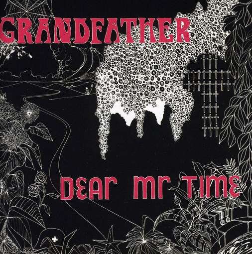 Cover for Dear Mr. Time · Grandfather (CD) [Bonus Tracks edition] (2009)
