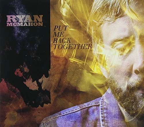 Cover for Ryan Mcmahon · Put Me Back Together (CD) (2015)