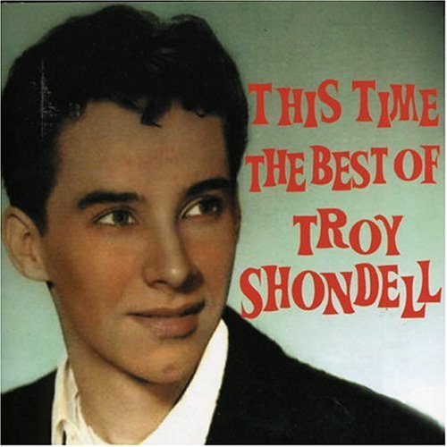 Troy Shondell · This Time - The Best Of (CD) (2011)