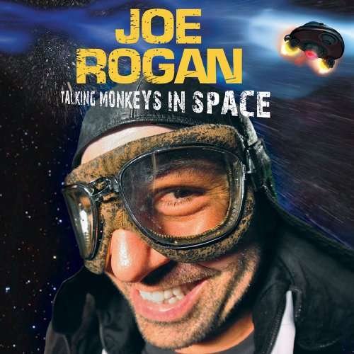 Talking Monkeys in Space - Joe Rogan - Musikk - COMEDY - 0824363009124 - 14. februar 2022