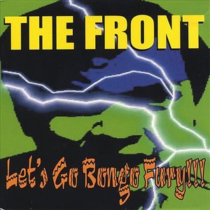 Cover for Front · Let's Go Bongo Fury (CD) (2004)