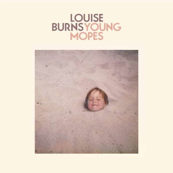 Young Mopes - Louise Burns - Musik - ALTERNATIVE - 0825396103124 - 3 februari 2017