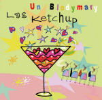 Las Ketchup-un Blodymary - Las Ketchup - Music - SHAKETOWN - 0825646334124 - June 6, 2006