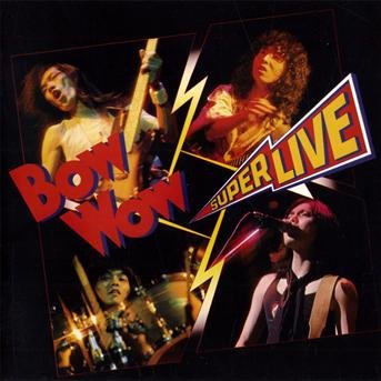 Cover for Bow Wow · Super Live (CD) [Remastered edition] (2009)