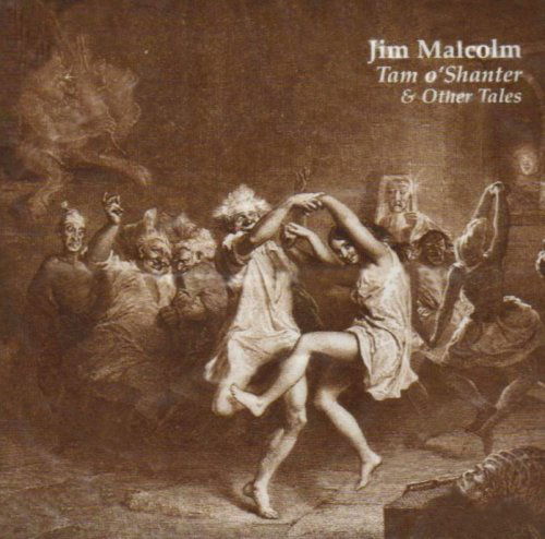 Cover for Jim Malcolm · Tam O'shanter &amp; Other Tales (CD) (2009)