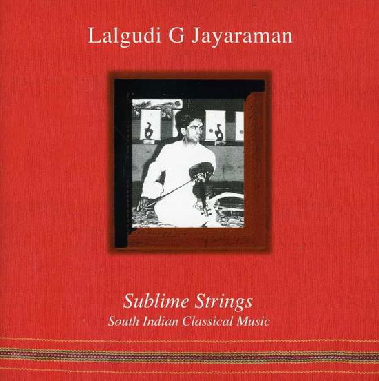 Cover for Lalgudi G Jayaraman · Sublime Strings (CD) (2010)