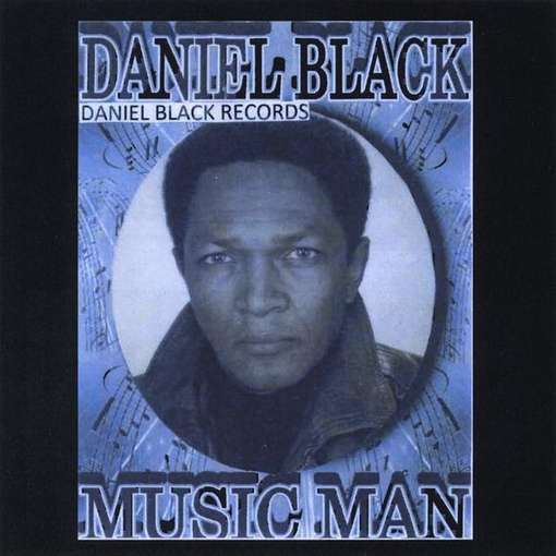 Cover for Daniel Black · Daniel Black Music Man (CD) (2012)