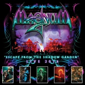 Escape from the Shadow Garden- Live 2014 - Magnum - Musiikki - STEAMHAMMER - 0886922679124 - maanantai 11. toukokuuta 2015