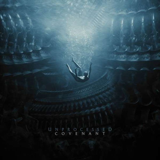 Unprocessed · Covenant (CD) (2018)