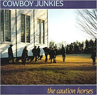 Cover for Cowboy Junkies · Caution Horse (CD) (1990)