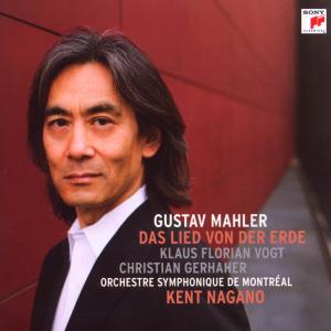 Mahler: Das Lied Von Der Erde - Kent Nagano - Musiikki - SONY CLASSICAL - 0886975082124 - tiistai 18. elokuuta 2009