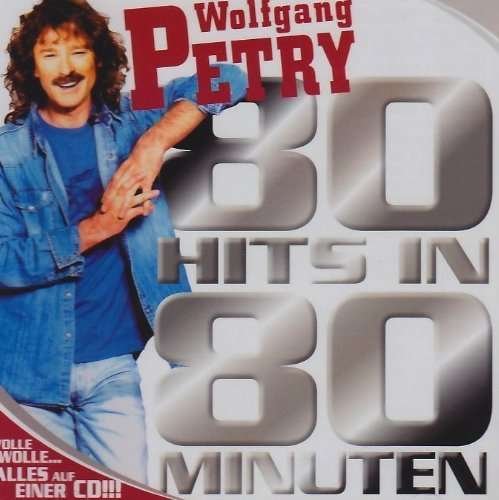 Cover for Wolfgang Petry · 80 Hits in 80 Minuten (CD) (2009)