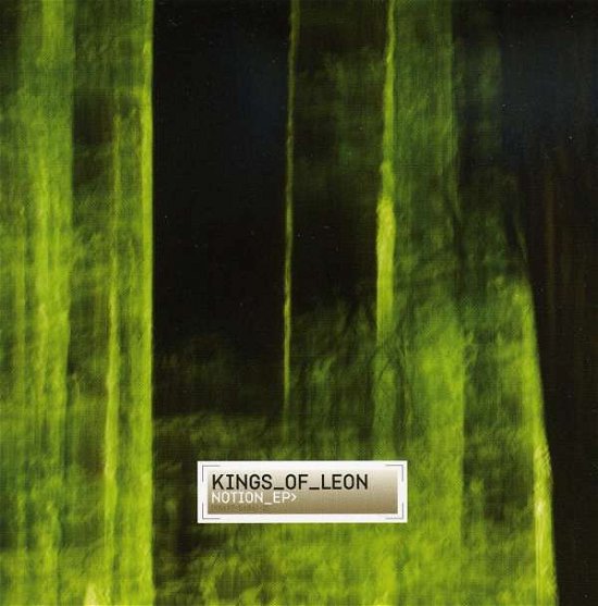 Cover for Kings of Leon · Notion EP (CD) [EP edition] (2011)