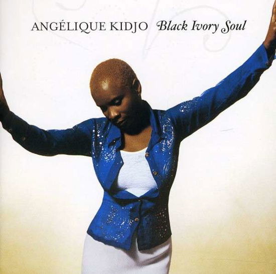 Black Ivory Soul - Angelique Kidjo - Musik -  - 0886978797124 - 19. marts 2002