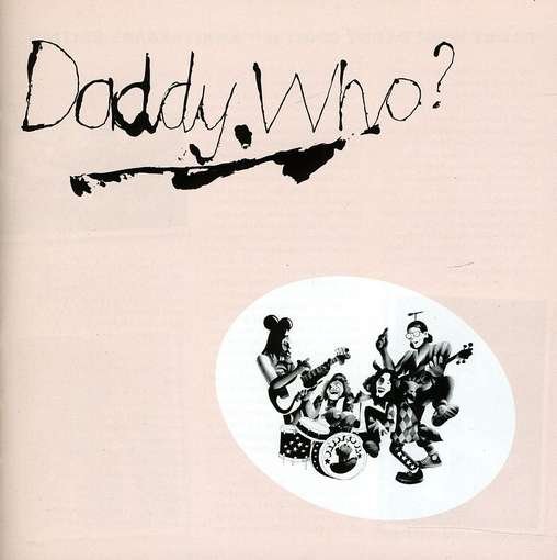 Daddy Who? (40th Anniversary Edition) - Daddy Cool - Music - ROCK / POP - 0886979279124 - January 26, 2018