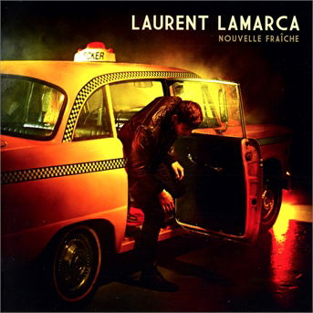 Cover for Laurent Lamarca · Nouvelle Frache (CD) (2013)