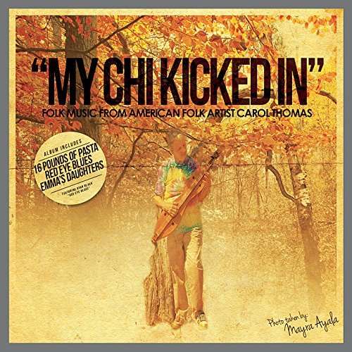 My Chi Kicked in - Carol Thomas - Muzyka - Reb Records - 0888295186124 - 12 listopada 2014