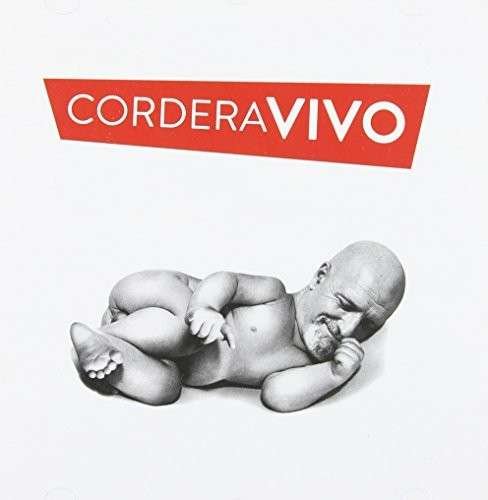 Cordera Vivo - Gustavo Cordera - Musiikki - BMG - 0888750320124 - tiistai 28. lokakuuta 2014