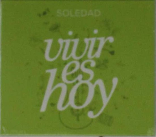 Vivir Es Hoy - Soledad - Music - BMG - 0888750809124 - March 17, 2015