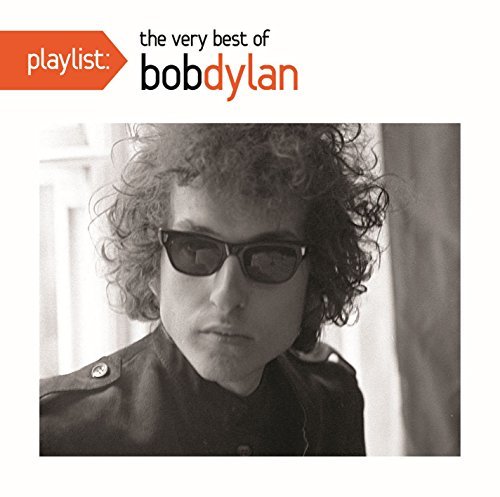 Playlist: the Very Best of Bob Dylan - Bob Dylan - Musik - FOLK - 0888751662124 - 14. oktober 2016