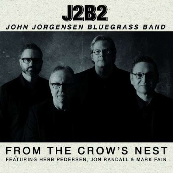 From The Crow's Nest - Jorgenson Bluegrass Band - Musik - PURPLE PYRAMID - 0889466075124 - 1. december 2017