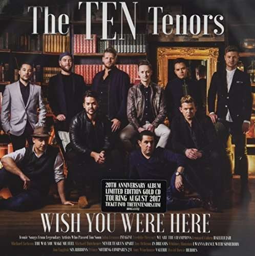 Cover for Ten Tenors · Wish You Were Here (CD) (2018)