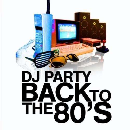 Cover for Dj Party · Back To The 80'S (CD) (2011)